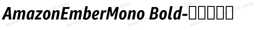 AmazonEmberMono Bold字体转换